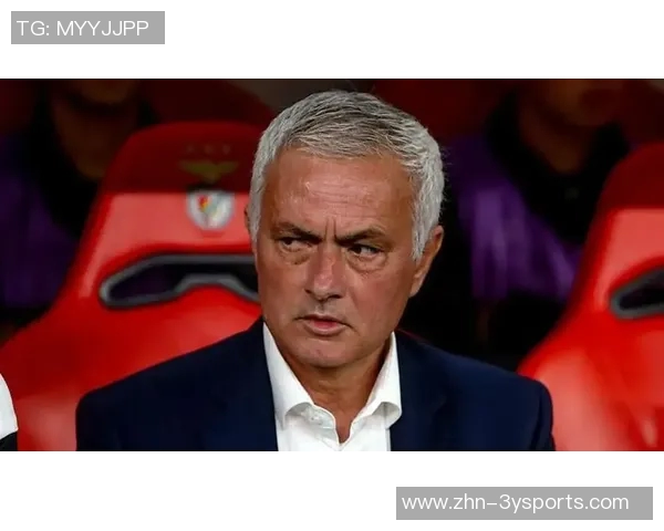 穆里尼奥制造混乱意图回归老佛爷麾下本菲卡或将解雇他